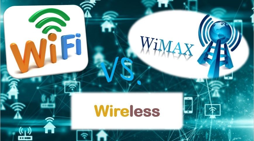 تفاوت WiFi ،Wireless و Wimax
